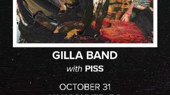 GILLA BAND with Piss