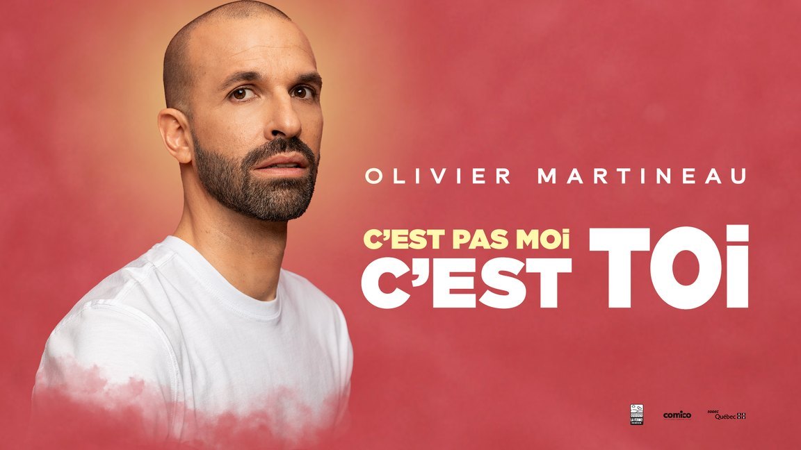 Olivier Martineau - C'est pas moi, c'est toi